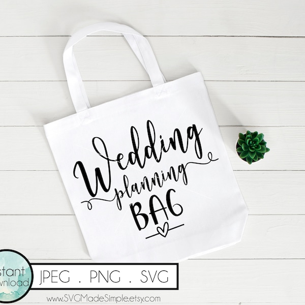Wedding Planning Bag SVG for Commercial Use and Instant Download, Wedding SVG cut file for Cricut and Silhouette, Wedding Gift, Bride Gift