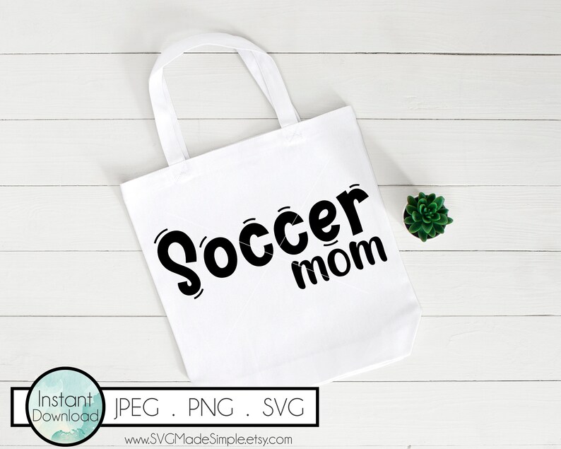 Soccer Mom SVG for Commercial Use and Instant Download Mom Gift,Clip Art,Mothers Day Gift,Png Mom SVG cut file for Cricut and Silhouette