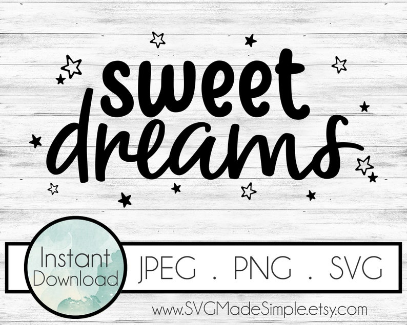 Download Sweet Dreams SVG for Commercial Use & POD Baby SVG cut ...