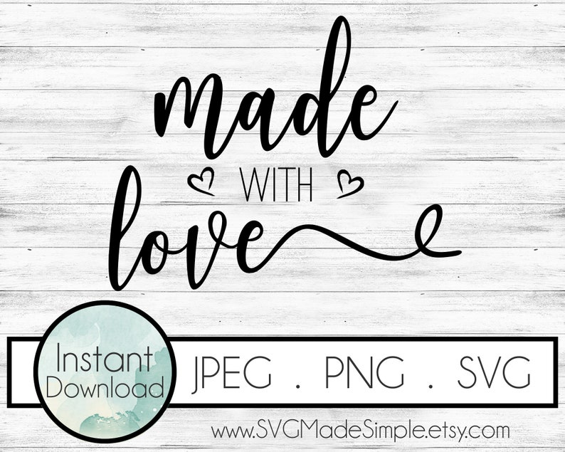 Made with Love SVG for Commercial Use and Instant Download | Etsy