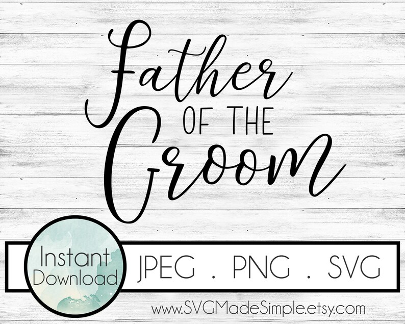 Free Free 77 Father Of The Groom Svg SVG PNG EPS DXF File