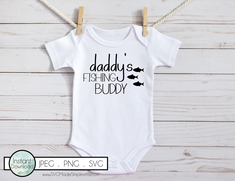 Download Art Collectibles Clip Art Daddy S Fishing Buddy Svg For Commercial Use And Instant Download Quotes For Onesie Baby Gift Baby Svg Cut Files For Cricut And Silhouette