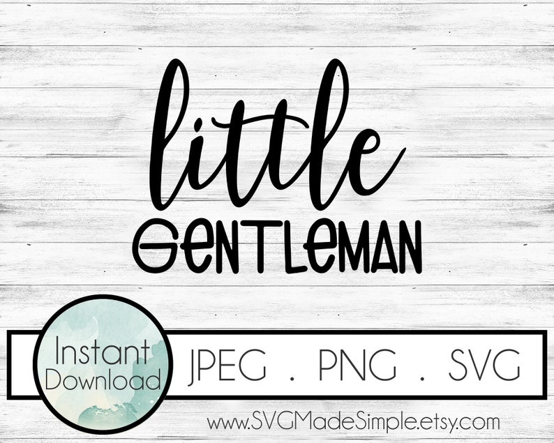 Little Gentleman SVG for Commercial Use and Instant Download - Etsy