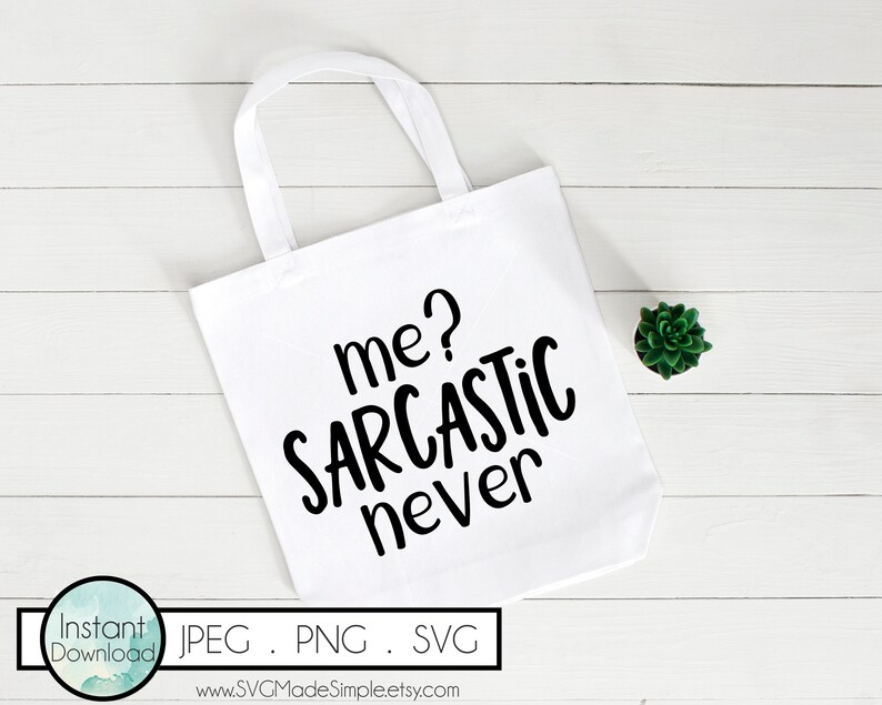 Download Me Sarcastic Never SVG for Commercial Use Sarcastic SVG ...