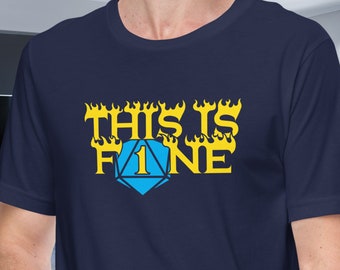 Nat 1, This is Fine - Unisex T-Shirt