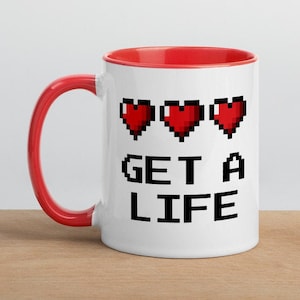 Get a Life - Funny Retro Video Game Mug with Color Inside