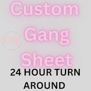 DTF Gang Sheet- **24 HOUR TURNAROUND**