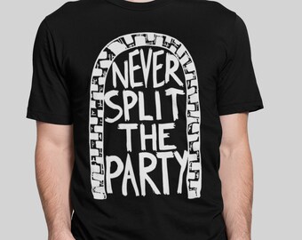 Dungeons and Dragons Shirt - DND Shirt | DND Dice | RPG Gaming | Gamer Gift for Him | Never Split The Party | Tabletop Gaming