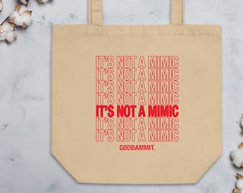 Not a Mimic- DnD Eco Tote Bag | DnD Gift | Dungeons and Dragons Game Bag