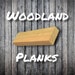 Woodland Planks