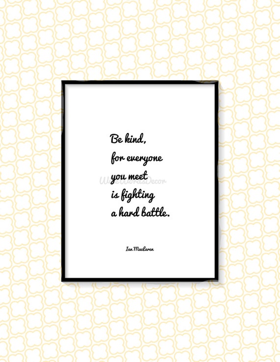 Not Plato Inspirational Quote Wall Art Ian Maclaren Etsy