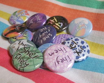 Customizable Pronoun Pins - NEW DESIGNS!! 1&quot; or 2.25&quot;