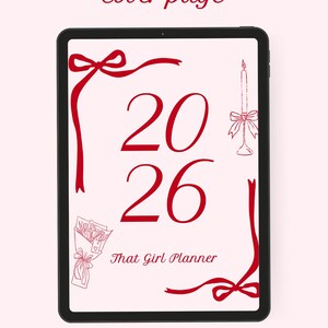 May include: A digital planner cover page for 2026, featuring red text and illustrations on a tablet. The design includes a ribbon border, a bouquet, a candle, and the text "That Girl Planner."
