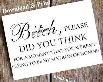 Funny Matron Of Honor Proposal Card, Printable Wedding Card, Digital Download, Printable Matron Of Honor Card, Bridal Party Card,