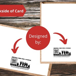 May include: The back of a greeting card with a QR code and the text "Greeting Cards with a Purpose: Scan Me. Where EVERY purchase sends cards to our troops! www.etsy.com/shop/CardsWithAPurposeUS"