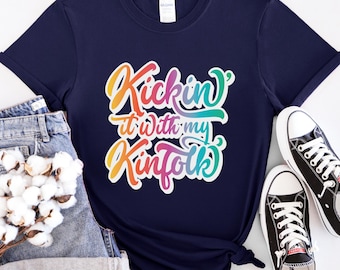 Kickin It with My Kinfolk Shirt, Family Reunion Sweatshirt, Trendy Family Tee, Funny Reunion Shirt, Gift For Family, Funny Family Gift
