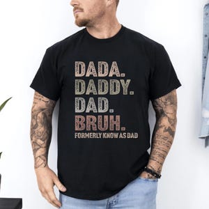 Dad Shirt for Father’s Day, Funny Dad Bruh T-Shirt, Father&#39;s Day Shirt, Gift for Dad, Gift For New Dad,  Father&#39;s Day Gift, Daddy Shirt