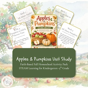 May include: A unit study titled "Apples & Pumpkins" with a green and brown background. The cover features a basket of apples, a pumpkin, and a gourd. The study includes weekly topics like "All About Apples" and "Pumpkins in Fall & Harvest Time."