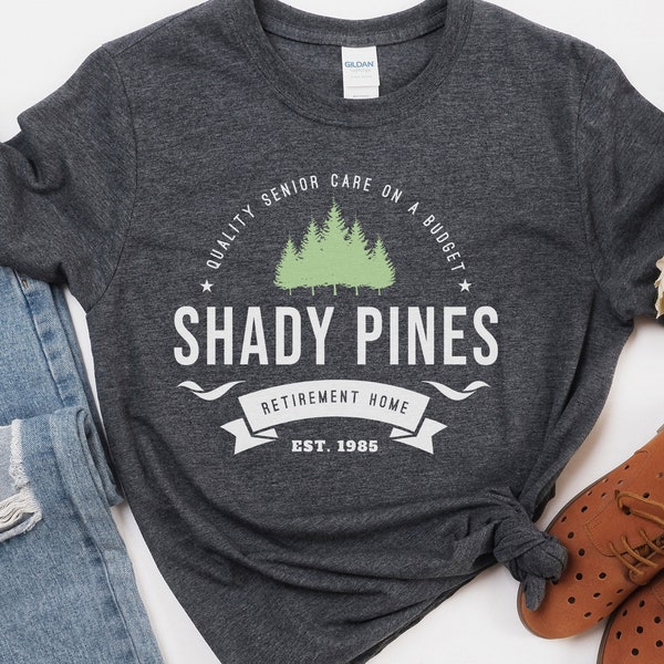 Shady Pines Retirement Home Shirt, Shady Pines Shirt, Shady Pines Gift, 80s TV Shirt