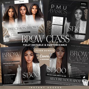 May include: A set of four brow class flyers, featuring images of women. The designs include text such as "Brow Masterclass", "PMU Basics", and "Brow Camp". The colour scheme is black, white, and gold.