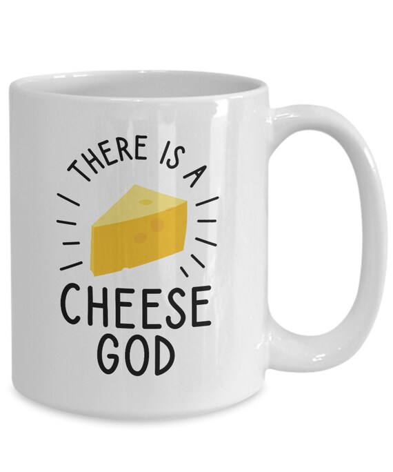 There is a Cheese God Cheese Lover Wisconsin Coffee Mug/food Etsy