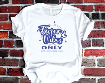 Zeta |  Finer Vibes Only Shirt