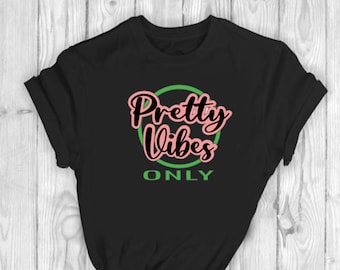 AKA | Pretty Vibes Only