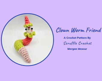 DIGITAL PDF Clown Worm Friend Crochet Pattern