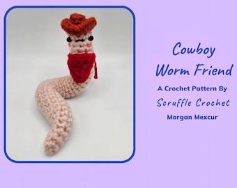 DIGITAL PDF Cowboy Worm Friend Crochet Pattern