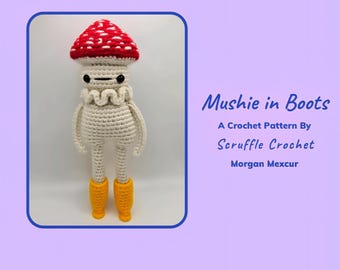 DIGITAL PDF Mushie in Boots Crochet Pattern