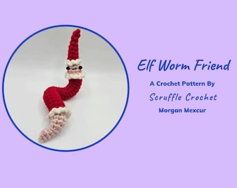 DIGITAL PDF Elf Worm Friend Crochet Pattern