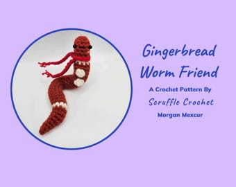 DIGITAL PDF Gingerbread Worm Friend Crochet Pattern
