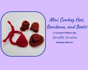 DIGITAL PDF Mini Cowboy Hat, Bandana, and Boots Crochet Pattern