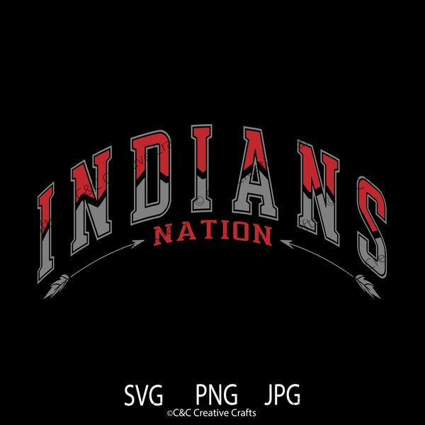 Indians Nation| Indians svg |Sports Team |SVG |PNG |JPG| Cricut Design Space | Instant Digital Download