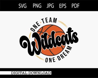 Wildcats Basketball/One Team One Dream/Instant Digital Download
