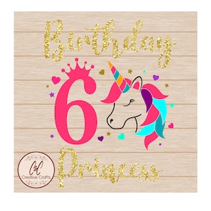 Unicornio Cumpleaños Princesa 6 / Cumpleaños svg / SVG /PNG /JPG / Sublimación / Descarga digital instantánea