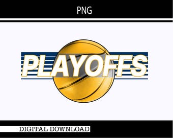 Basketball Playoffs Instant Digital Download/PNG/Sublimation/Free color change