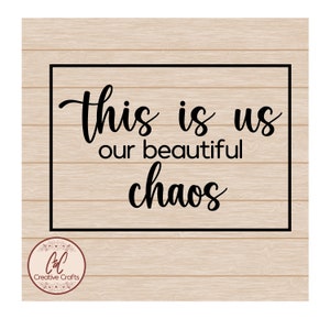 Questi siamo noi, il nostro bellissimo caos/Scritture in formato SVG/SVG/PNG/JPG/ Download digitale istantaneo