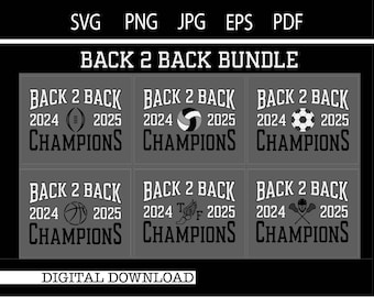 Sports Champions SVG Bundle: Back 2 Back 2024-2025 (Digital Download)