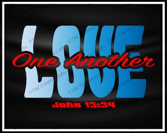 Love One Another SVG | John 13:34 Scripture (Digital Download)