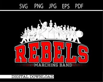 Rebels Marching Band SVG PNG, School Spirit Band Shirt Design, Music Pride Marching Band Cricut Cut File, Game Day Graphic