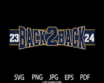Back to Back 2023-2024 | High School Mascot| Digital Download, SVG, PNG, JPG, EPs  #23430