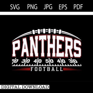 May include: Black digital graphic featuring the word "PANTHERS" in white with a red outline, above a football graphic. The word "FOOTBALL" is below "PANTHERS". The top has "SVG PNG JPG EPS PDF" in white. The bottom has "DIGITAL DOWNLOAD".