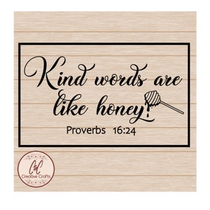 Les mots gentils sont comme du miel | Proverbes 16:24 | SVG | PNG | JPG| Téléchargement numérique instantané
