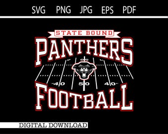 State Bound Panthers Football (svg, png, jpg, eps, pdf) (Digital Download)