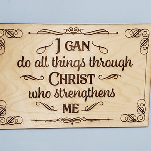I can do all things through Christ Sign