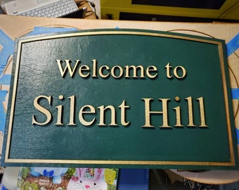 Welcome to Silent Hill - Wood Carved Sign