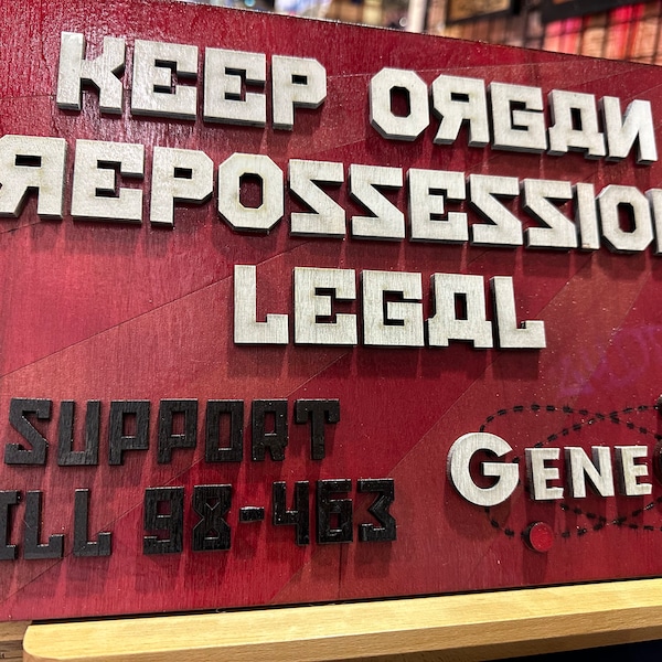 Keep Organ Reposession Legal - Repo The Genetic Opera - Wood Carved Sign