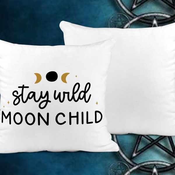 Stay Wild Moon Child - Bright White 40cm Square & 30cm Square Soft Feel Cushion Cover -  Witch/Wizard Cushion Series