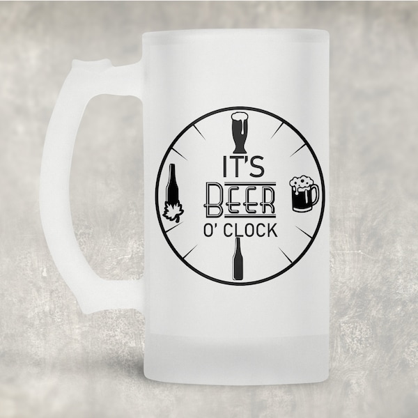 It's Beer O'Clock - 16oz Frosted Glass Beer Stein - Beer Quotes